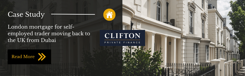 UK mortgage for expat trader living in Dubai, case study, Clifton Private Finance